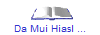Da Mui Hiasl ...