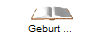 Geburt ...