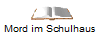 Mord im Schulhaus