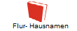   Flur- Hausnamen